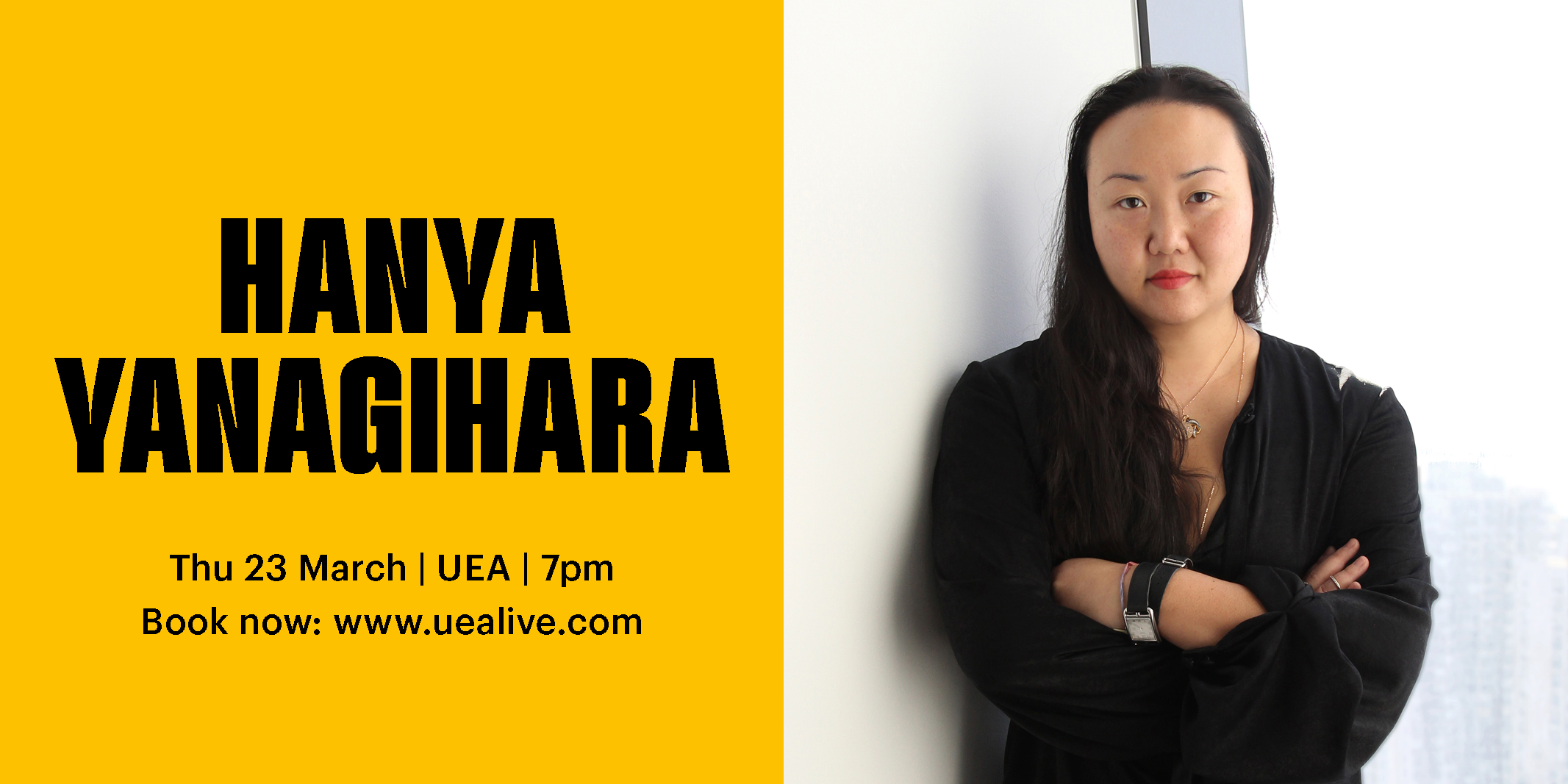 Hanya Yanagihara - UEA Live